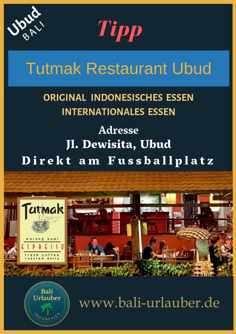 Tutmak Restaurant / Ubud